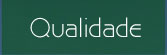 qualidade