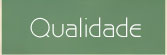 qualidade